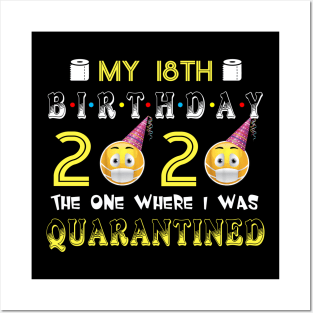 my 18 Birthday 2020 The One Where I Was Quarantined Funny Toilet Paper Posters and Art